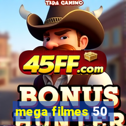 mega filmes 50